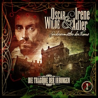Oscar Wilde & Irene Adler, Folge 2: Die Tragödie der Irrungen