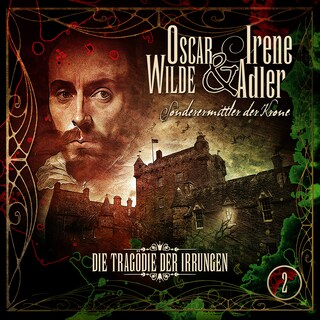 Oscar Wilde & Irene Adler, Folge 2: Die Tragödie der Irrungen als Hörbuch