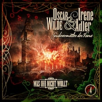 Oscar Wilde & Irene Adler, Folge 4: Was ihr nicht wollt
