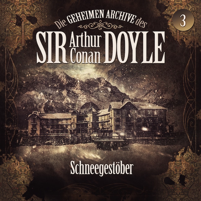 Book cover for Die geheimen Archive des Sir Arthur Conan Doyle, Folge 3: Schneegestöber