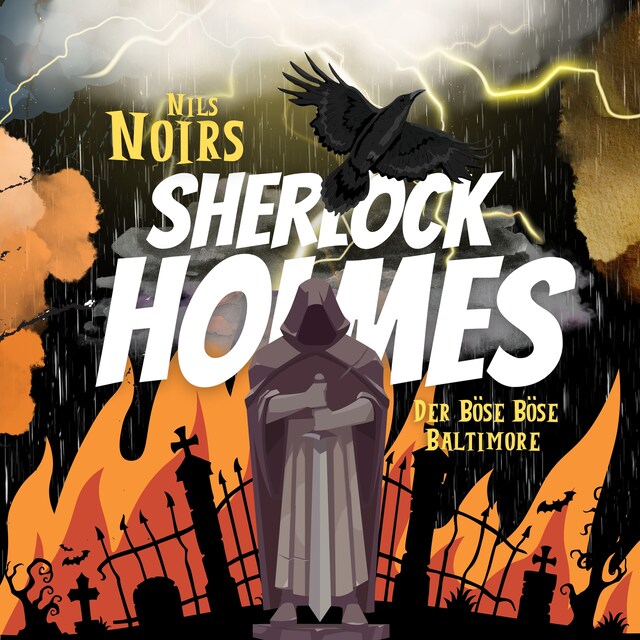 Book cover for Nils Noirs Sherlock Holmes, Staffel 1, Folge 2: Der böse böse Baltimore