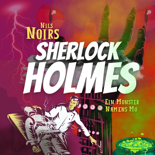 Book cover for Nils Noirs Sherlock Holmes, Staffel 3 Folge 3:  Ein Monster namens Mo