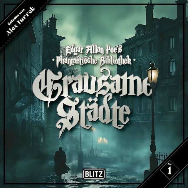 Okładka książki dla Edgar Allan Poe's Phantastische Bibliothek - Folge 1: Grausame Städte