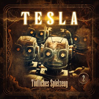 Tesla - Folge 2: Tödliches Spielzeug als Hörbuch