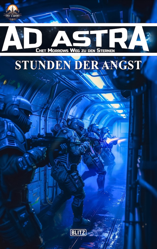 Book cover for Ad Astra – Chet Morrows Weg zu den Sternen, Neue Abenteuer 14: Stunden der Angst