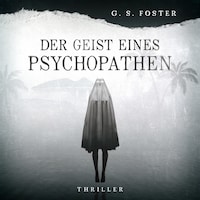 Penny Archer, Band 1: Der Geist eines Psychopathen