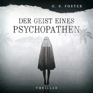 Penny Archer, Band 1: Der Geist eines Psychopathen als Hörbuch