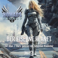 NOMADS Legacy 01: Der eiserne Planet