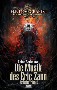 Lovecrafts Schriften des Grauens 46: Die Musik des Eric Zann