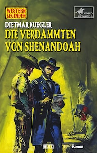 Western Legenden 80: Die Verdammten von Shenandoah