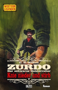Western Legenden 77: Knie nieder und stirb