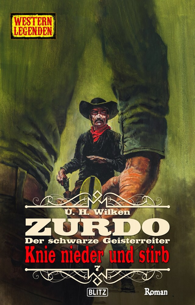 Book cover for Western Legenden 77: Knie nieder und stirb