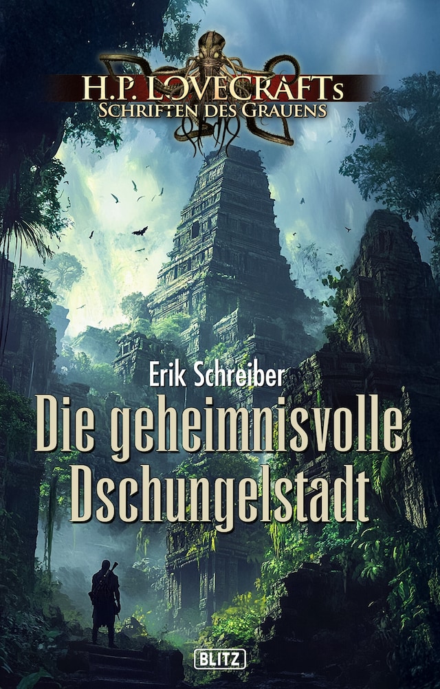 Buchcover für Lovecrafts Schriften des Grauens 45: Die geheimnisvolle Dschungelstadt