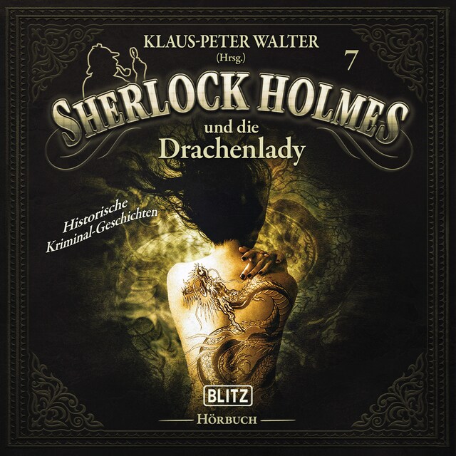 Buchcover für Neues von Sherlock Holmes - Die Hörbücher - Folge 7: Sherlock Holmes und die Drachenlady