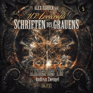 H. P. Lovecrafts Schriften des Grauens - Folge 5: Kinder des Yig als Hörbuch
