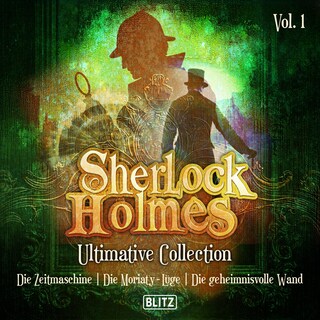 Sherlock Holmes Hörbücher - Ultimative Sammlungen Band 1 als Hörbuch