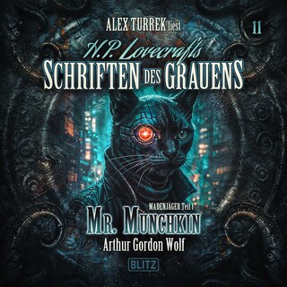 H. P. Lovecrafts Schriften des Grauens - Folge 11: Mr. Munchkin als Hörbuch