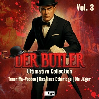 Der Butler - Ultimative Collection Vol. 3 als Hörbuch
