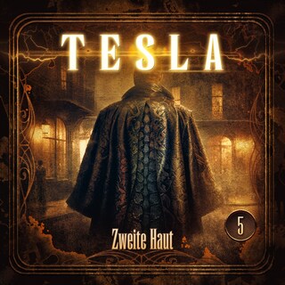 Tesla - Folge 5: Zweite Haut als Hörbuch