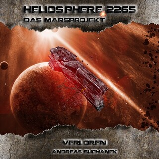 Heliosphere 2265 – Das Marsprojekt 1 - Verloren als Hörbuch
