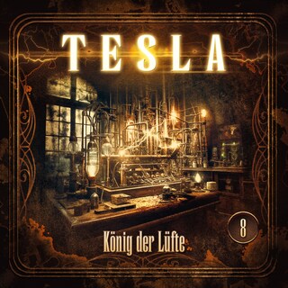 Tesla - Folge 8: König der Lüfte als Hörbuch