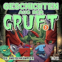 Geschichten aus der Gruft - Folge 2: Die Ameisenkämpfer