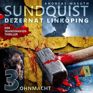 SUNDQUIST 03: Ohnmacht als Hörbuch