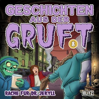 Geschichten aus der Gruft - Folge 8: Rache für Dr. Jekyll als Hörbuch