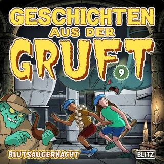 Geschichten aus der Gruft - Folge 9: Blutsaugernacht als Hörbuch