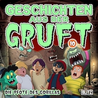 Geschichten aus der Gruft - Folge 10: Die Pfote des Gorillas