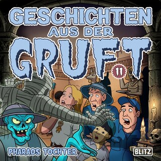 Geschichten aus der Gruft - Folge 11: Pharaos Tochter als Hörbuch