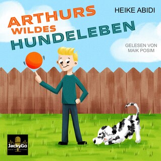 Arthurs wildes Hundeleben als Hörbuch