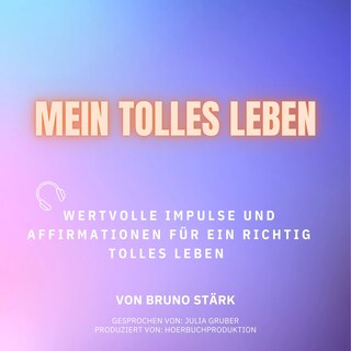 Mein tolles Leben als Hörbuch