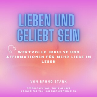 Lieben und geliebt sein als Hörbuch
