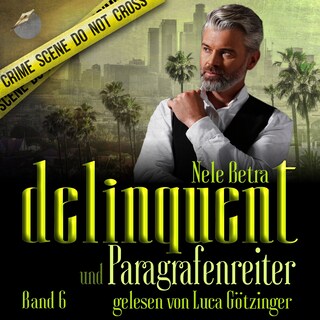 Delinquent und Paragrafenreiter als Hörbuch