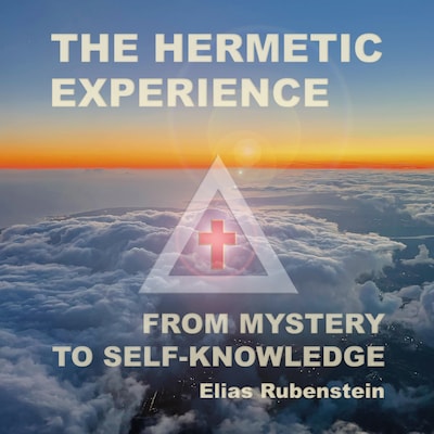 The Hermetic Experience