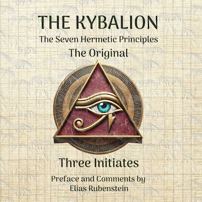 The Kybalion - The Original