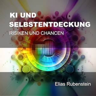 KI und Selbstentdeckung als Hörbuch