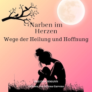 Narben im Herzen als Hörbuch