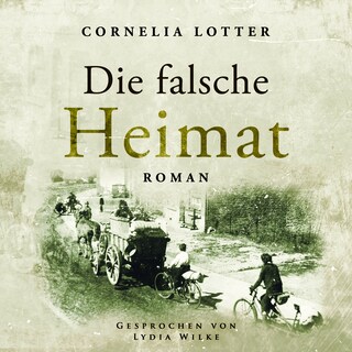 Die falsche Heimat als Hörbuch