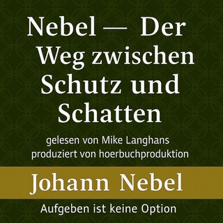 Nebel – Der Weg zwischen Schutz und Schatten als Hörbuch