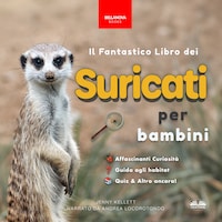 Il Fantastico Libro Dei Suricati Per Bambini