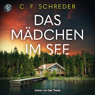 Das Mädchen im See | Thriller Hörbuch als Hörbuch