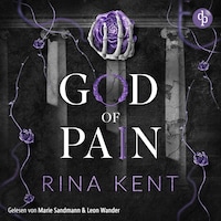 God of Pain – Verbotene Liebe | Ein Fake-Dating Mafia Dark Romance Hörbuch