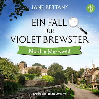 Mord in Merrywell | Ein britisches Cosy Krimi Hörbuch als Hörbuch