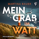 Mein Grab im Watt | Nordseekrimi Hörbuch