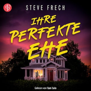 Ihre perfekte Ehe | Thriller Hörbuch als Hörbuch