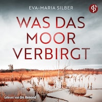 Was das Moor verbirgt | Cold Case Hörbuch