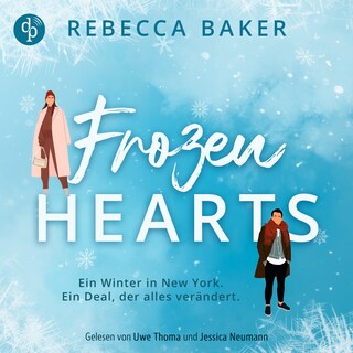 Frozen Hearts | Ein spicy Enemies to Lovers Romance Hörbuch im winterlichen New York als Hörbuch