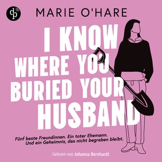 I know where you buried your husband als Hörbuch